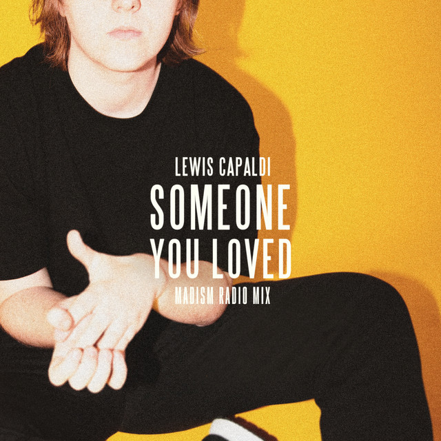کاور آلبوم Someone You Loved (Madism Radio Mix) از Lewis Capaldi