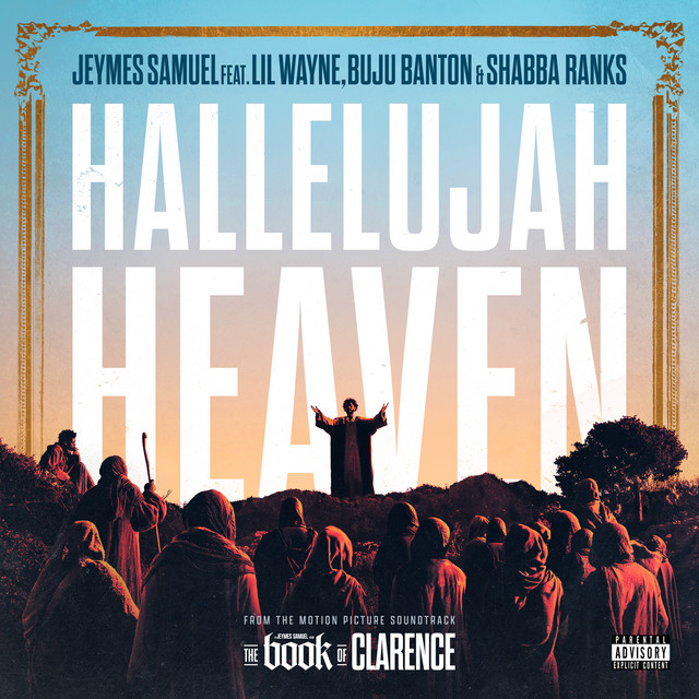 کاور آهنگ Hallelujah Heaven (feat. Lil Wayne, Buju Banton, and Shabba Ranks) - From The Motion Picture Soundtrack “The Book Of Clarence” از Lil Wayne, Buju Banton, Jeymes Samuel, Shabba Ranks