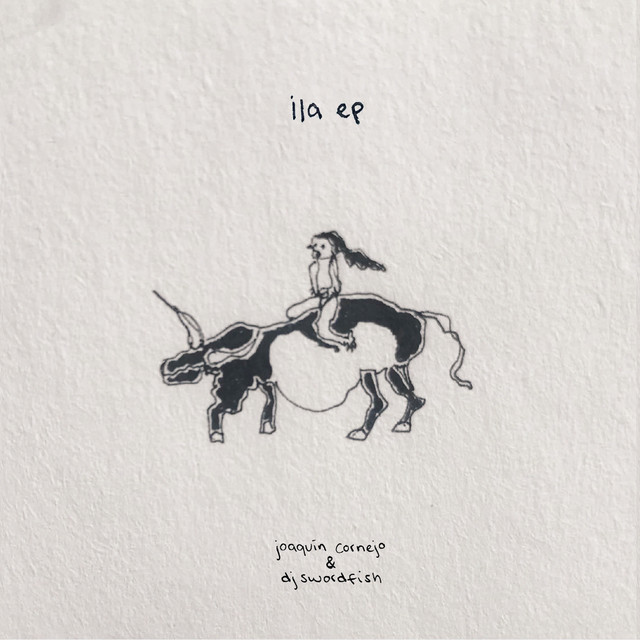 کاور آلبوم Ila EP از Joaquin Cornejo, dj swordfish