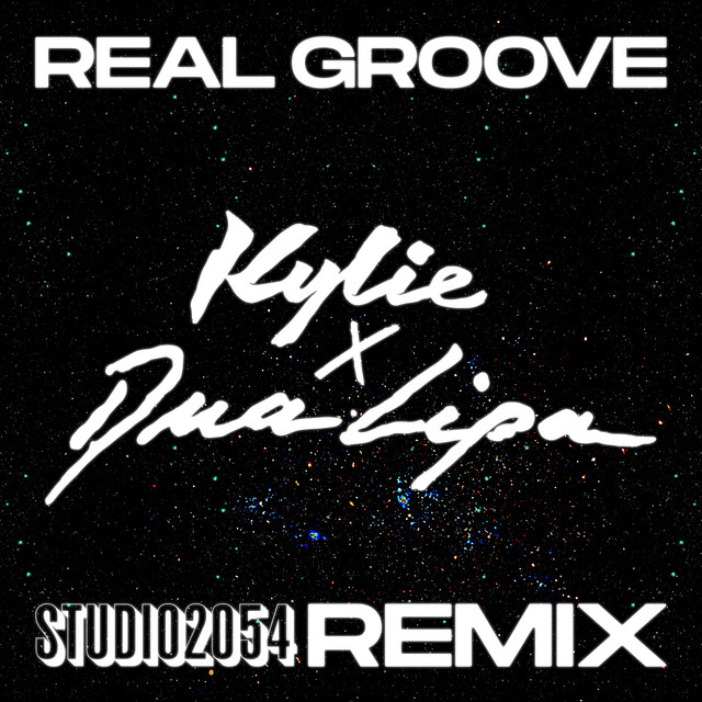 کاور آهنگ Real Groove - Studio 2054 Remix از Dua Lipa, Kylie Minogue