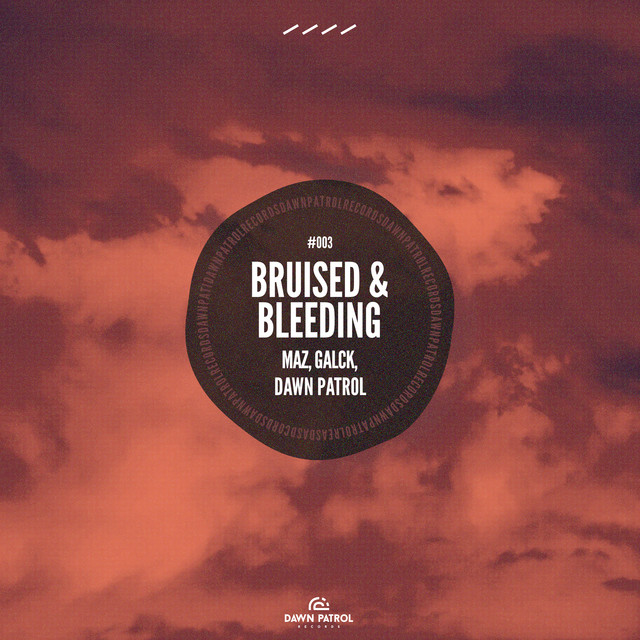 کاور آلبوم Bruised & Bleeding از Maz, Dawn Patrol, Galck