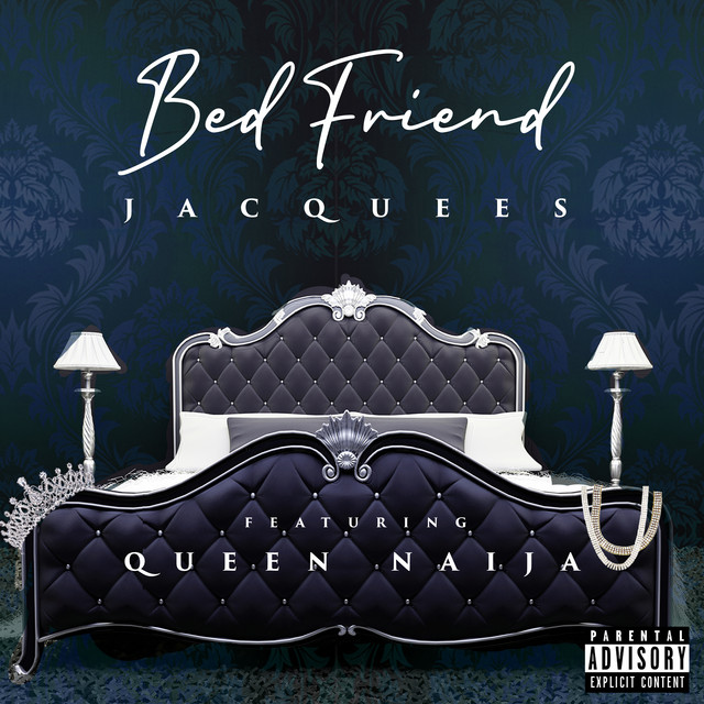 کاور آهنگ Bed Friend (feat. Queen Naija) از Queen Naija, Jacquees