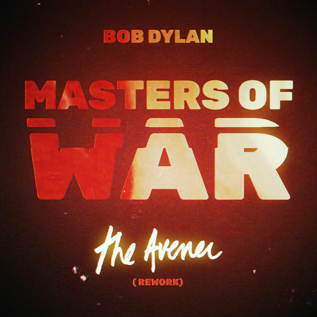 کاور آهنگ Masters of War - The Avener Rework از The Avener, Bob Dylan