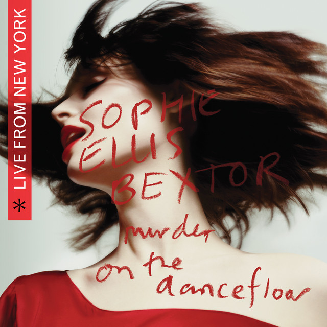 کاور آهنگ Murder On The Dancefloor - Live From New York از Sophie Ellis-Bextor