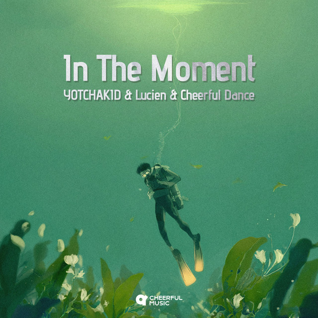 کاور آهنگ In The Moment از YOTCHAKID, Lucien, Cheerful Dance