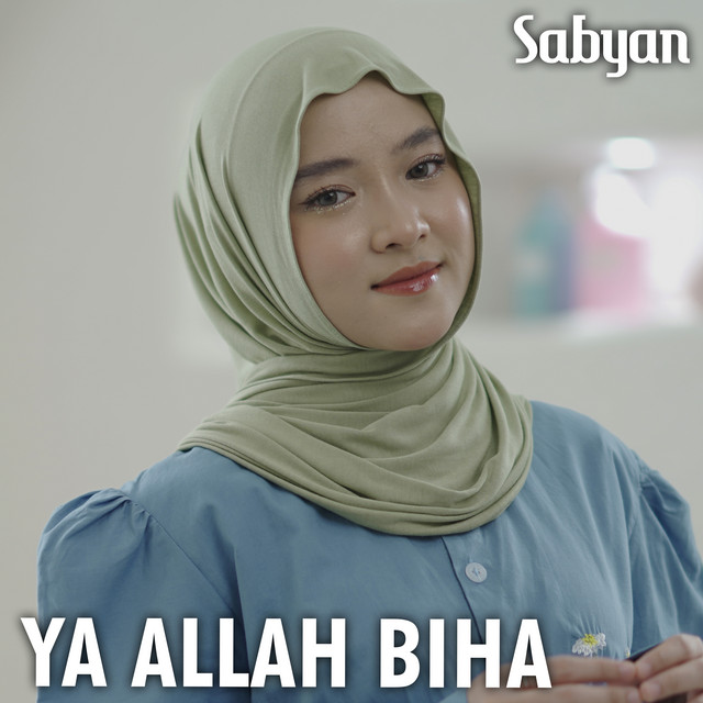 کاور آهنگ Ya Allah Biha از Nissa Sabyan