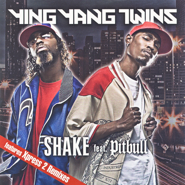 کاور آهنگ Shake (Xpress 2 Yang Vocal) از Pitbull, Ying Yang Twins
