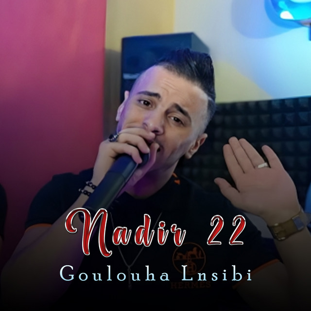کاور آهنگ Goulouha Lnsibi از Cheb Nadir 22
