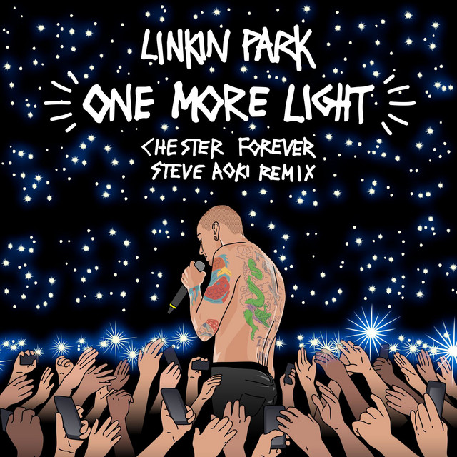 کاور آهنگ One More Light - Steve Aoki Chester Forever Remix از Linkin Park