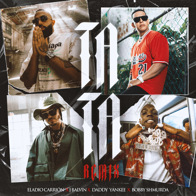 کاور آهنگ TATA - Remix از J Balvin, Daddy Yankee, Eladio Carrion, Bobby Shmurda