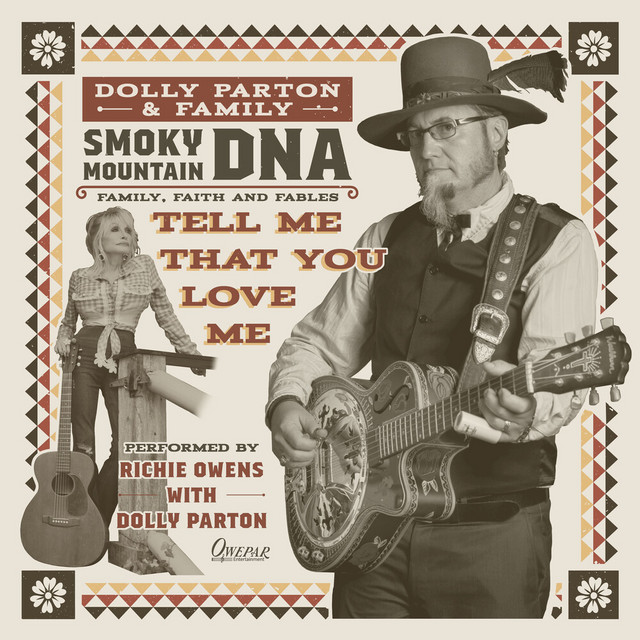 کاور آهنگ Tell Me That You Love Me از Dolly Parton, Dolly Parton & Family, Richie Owens