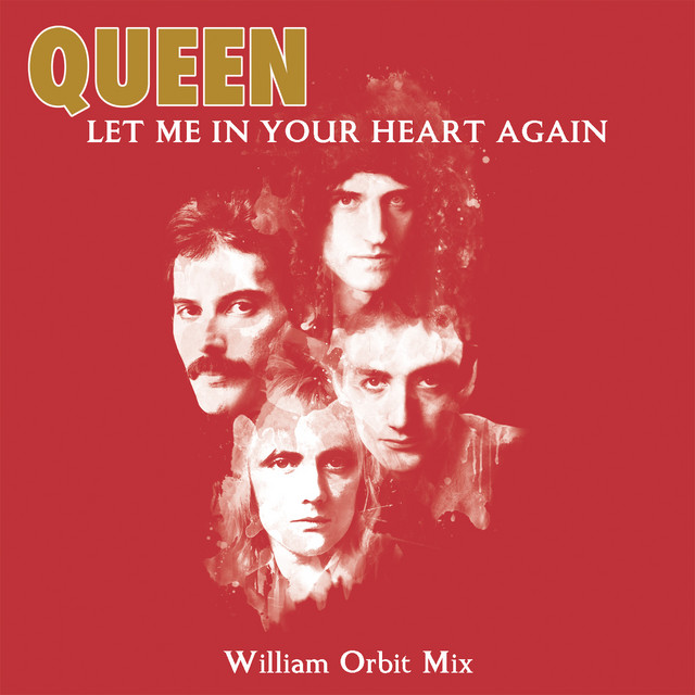 کاور آهنگ Let Me In Your Heart Again - William Orbit Mix از Queen
