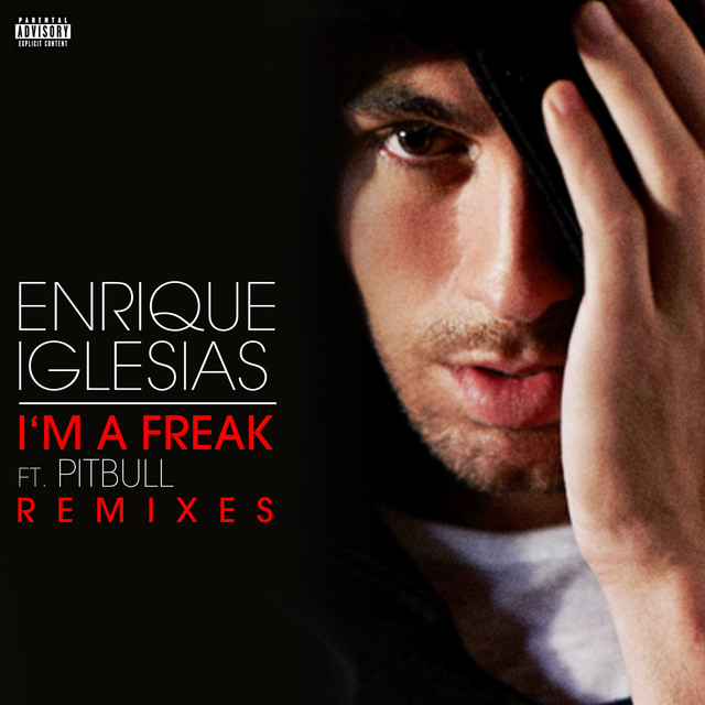 کاور آهنگ I'm A Freak - Dave Aude Party Vocal Remix Instrumental از Pitbull, Enrique Iglesias