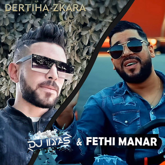 کاور آهنگ Dertiha Zkara از Fethi Manar