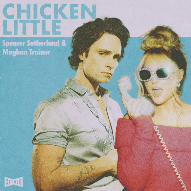 کاور آهنگ Chicken Little از Meghan Trainor, Spencer Sutherland