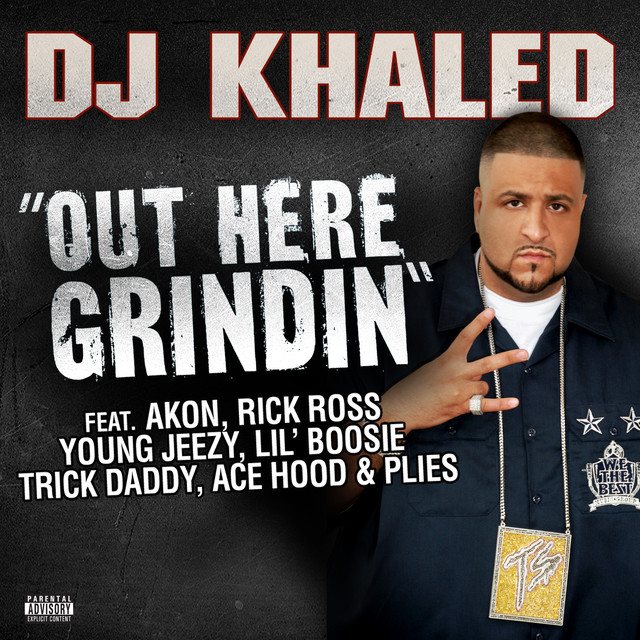 کاور آهنگ Out Here Grindin' از DJ Khaled