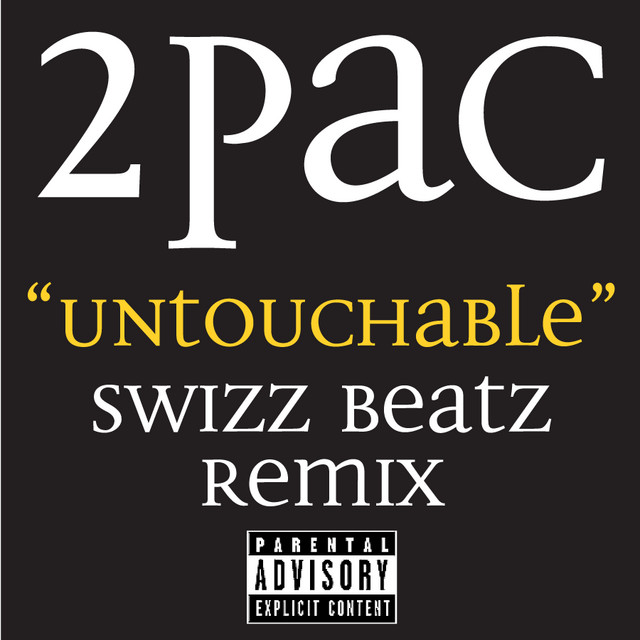 کاور آهنگ Untouchable Swizz Beatz Remix - Radio Edit از 2Pac, Bone