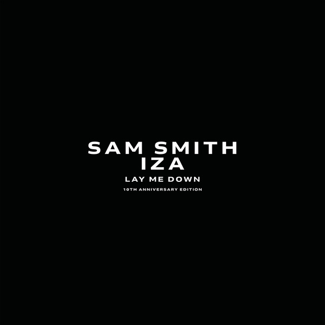 کاور آهنگ Lay Me Down (feat. IZA) از Sam Smith, IZA