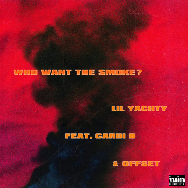 کاور آهنگ Who Want The Smoke? از Cardi B, Lil Yachty, Offset
