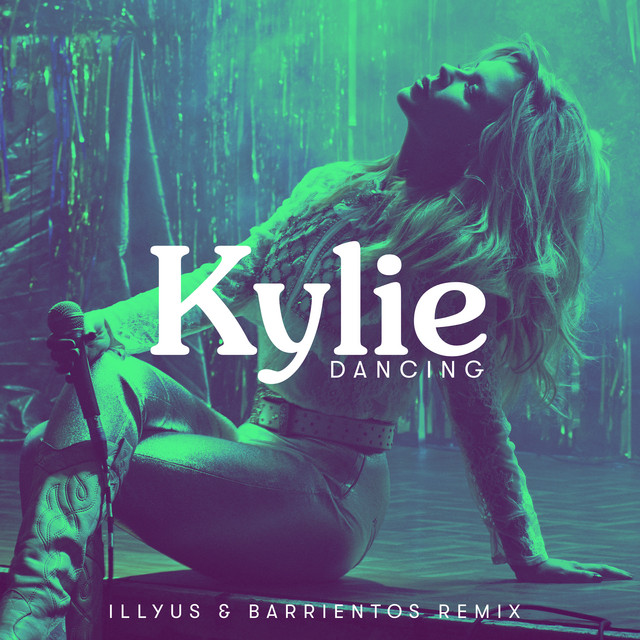 کاور آهنگ Dancing (Illyus & Barrientos Remix) از Illyus Barrientos , Kylie Minogue