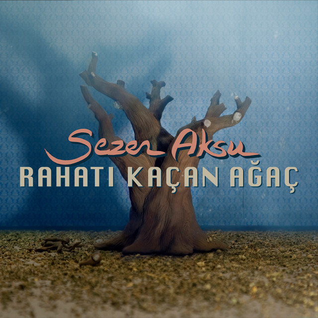 کاور آهنگ Rahati Kaçan Agaç از Sezen Aksu