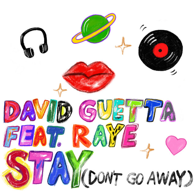 کاور آهنگ Stay (Don't Go Away) [feat. Raye] از David Guetta, RAYE