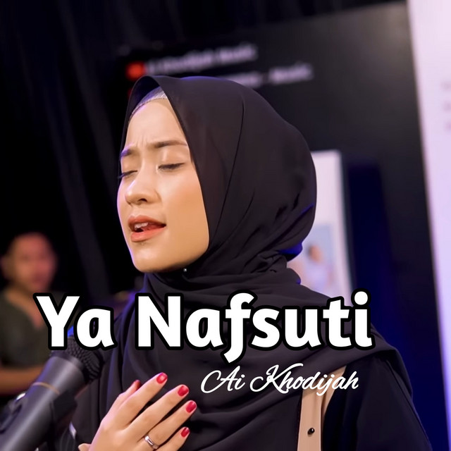 کاور آهنگ Ya Nafsuti از Ai Khodijah
