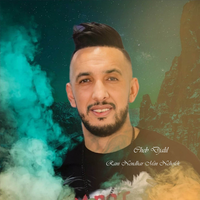 کاور آهنگ Rani Nendhar Min Nchofek از Cheb Djalil