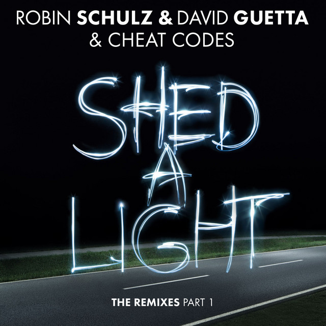کاور آلبوم Shed a Light (The Remixes Part 1) از David Guetta, Cheat Codes, Robin Schulz