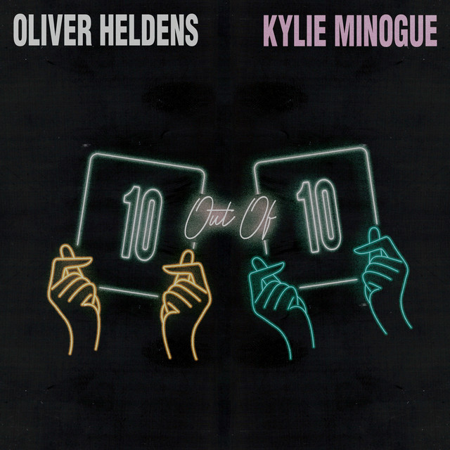 کاور آهنگ 10 Out Of 10 (feat. Kylie Minogue) از Oliver Heldens, Kylie Minogue