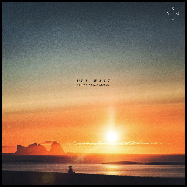 کاور آهنگ I'll Wait از Kygo, Sasha Alex Sloan