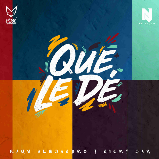 کاور آهنگ Que Le De از Rauw Alejandro, Nicky Jam