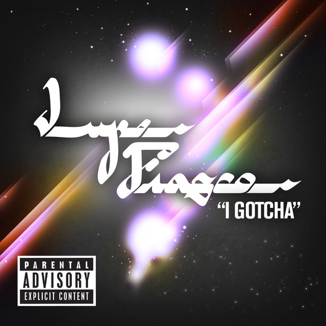 کاور آلبوم I Gotcha از Lupe Fiasco