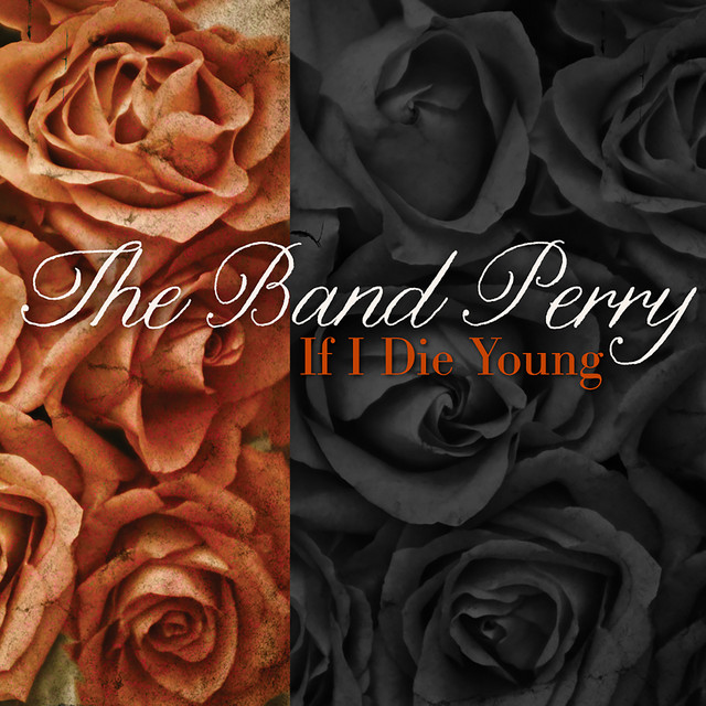 کاور آلبوم If I Die Young (Acoustic Version) از The Band Perry