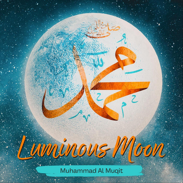 کاور آهنگ Luminous Moon از Muhammad Al Muqit