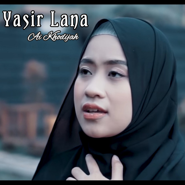 کاور آهنگ Yasir Lana از Ai Khodijah