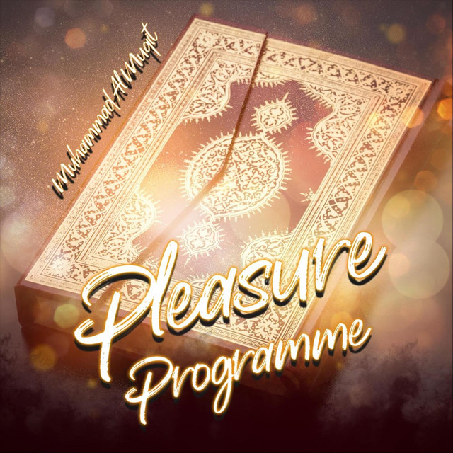 کاور آهنگ Pleasure Programme از Muhammad Al Muqit