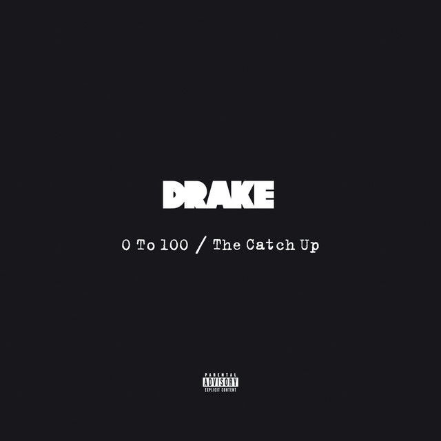 کاور آهنگ 0 To 100 / The Catch Up از Drake