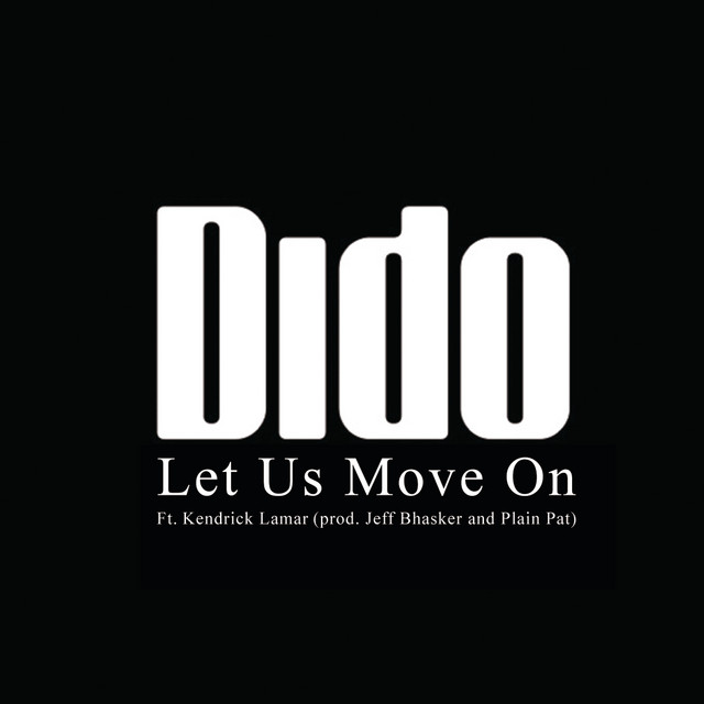 کاور آهنگ Let Us Move On (feat. Kendrick Lamar) - Jeff Bhasker and Plain Pat Remix از Kendrick Lamar, Dido