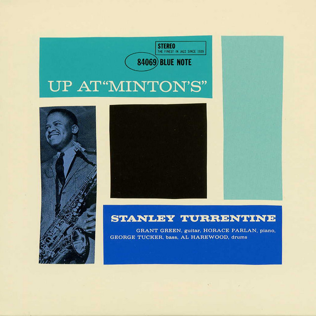 کاور آلبوم Up At "Minton's" (Vol. 1/Live From Minton's Playhouse/1961) از Stanley Turrentine