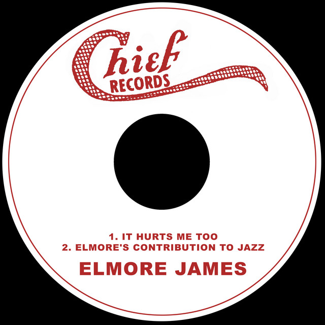 کاور آلبوم It Hurts Me Too / Elmore's Contribution to Jazz از Elmore James
