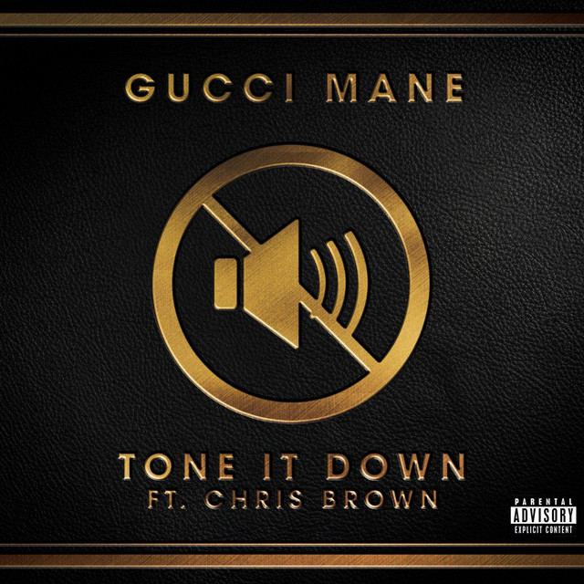 کاور آهنگ Tone It Down (feat. Chris Brown) از Gucci Mane, Chris Brown