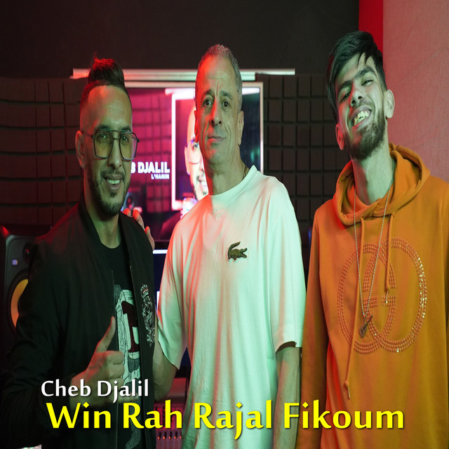 کاور آهنگ Win Rah Rajal Fikoum از Cheb Djalil