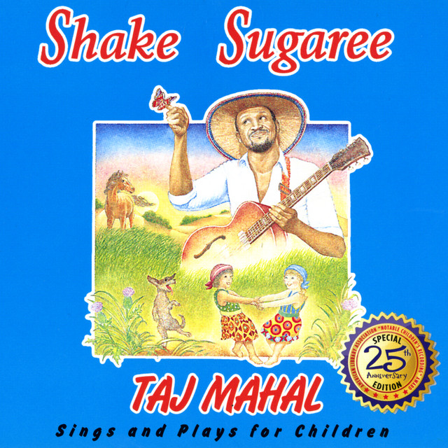 کاور آلبوم Shake Sugaree: Taj Mahal Sings And Plays For Children از Taj Mahal