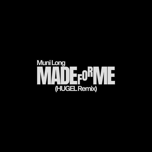 کاور آهنگ Made For Me - HUGEL Remix از HUGEL, Muni Long