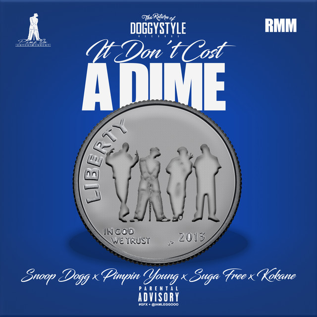 کاور آهنگ Don't Cost a Dime از Snoop Dogg, Kokane, Suga Free, Pimpin Young