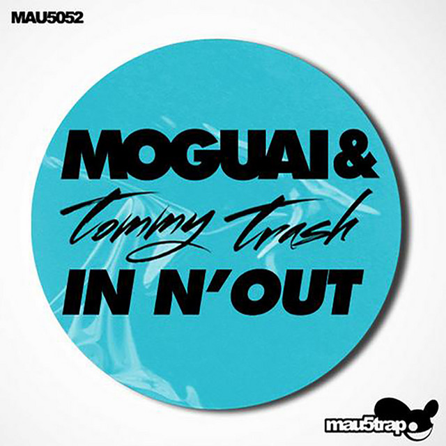 کاور آهنگ In N' Out - Tommy Trash Club Mix از Tommy Trash, MOGUAI