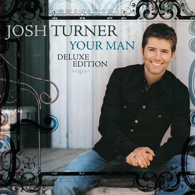 کاور آلبوم Your Man (Deluxe Edition) از Josh Turner