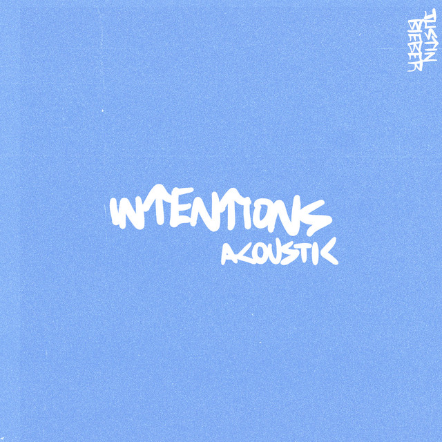 کاور آهنگ Intentions - Acoustic از Justin Bieber