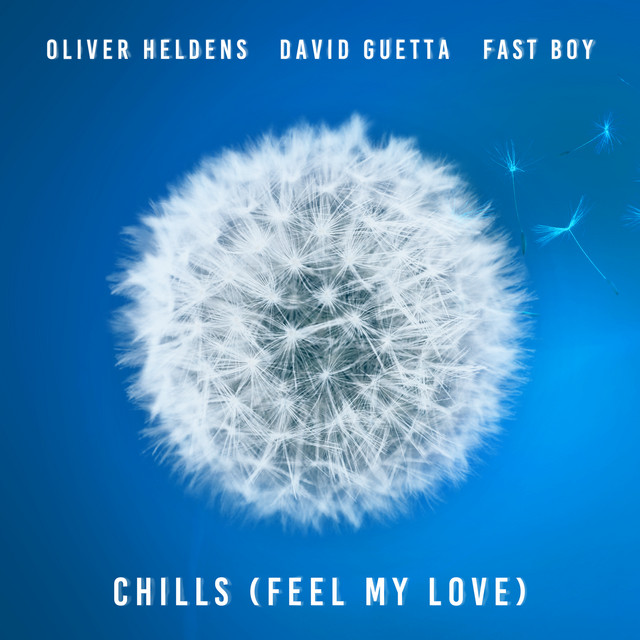 کاور آهنگ Chills (Feel My Love) از David Guetta, Oliver Heldens, FAST BOY
